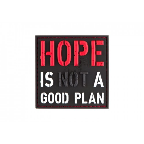 Hope is not a Good Plan, Morale Patches are velcro patches designed to offer a bit of flair and humour, ideal for mounting on bags, tactical vests, or pretty much anywhere there's a spare section of velcro