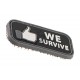 We Survive (Like) JTG, Morale Patches are velcro patches designed to offer a bit of flair and humour, ideal for mounting on bags, tactical vests, or pretty much anywhere there's a spare section of velcro