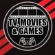 TV, Movies & Games